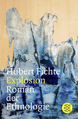 Explosion: Roman der Ethnologie von FISCHERVERLAGE